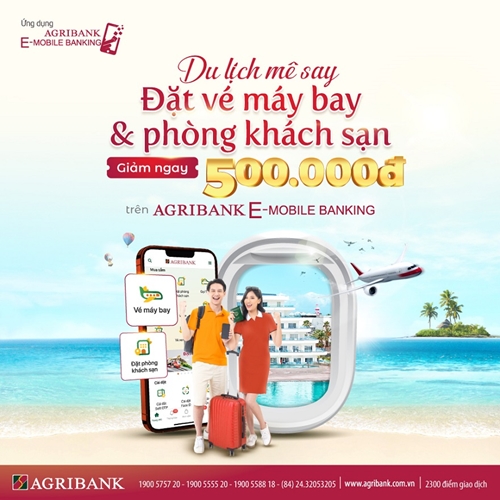 Giảm giá 500.000 đồng khi đặt vé máy bay và phòng khách sạn trên ứng dụng Agribank E-Mobile Banking